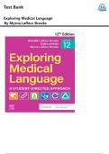 Test Bank for Exploring Medical Language 12th Edition by Myrna LaFleur Brooks &comma; Verified Complete Chapters 1-16 covered&vert;&vert; Newest Update&comma; Graded A&plus;&period;