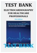 Electrocardiography for Healthcare Professionals &lpar;5th Edition&rpar; Test Bank &ndash; Practice Questions with Answers and Rationales