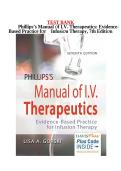 Test Bank for Phillips&rsquo;s Manual of I&period;V&period; Therapeutics 7th Edition &ndash; Evidence-Based Practice&comma; Infusion Therapy&comma; Practice Questions&comma; Exam Prep&comma; Nursing Resource