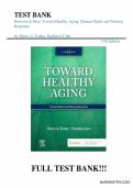 Test Bank For Toward Healthy Aging Human Needs and Nursing Response&comma; 11th Edition by Theris A&period; Touhy DNP CNS DPNAP&comma; Kathleen F Jett PhD GNP-BC DPNAP Chapter 1-35