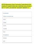 UCVTS Admissions Exam Commonly Tested Words Part  COMPLETE QUESTIONS AND VERIFIED SOLUTIONS &vert;  GET IT 100&percnt; ACCURATE&excl;&excl; ALREADY GRADED A&plus; &vert;