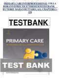 PRIMARY CARE INTERPROFESSIONAL COLLA  BORATIVEPRECTICE7THEDITIONTESTBANK&Tab; BY TERRY MAHAN BUTTARO &vert; ALL CHAPTERS 1- 228