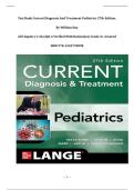 Test Bank Current Diagnosis And Treatment Pediatrics 27th Edition&comma; By William Hay&vert; All Chapter &lpar;1-46&rpar; &vert;Q& A Verified With Rationales&vert; Grade A&plus; Assured &vert;ISBN 9781265739898