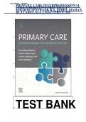 PRIMARY CARE INTERPROFESSIONAL COLLA BORATIVE PRECTICE 6TH EDITION TESTBANK B Y TERRY MAHAN BUTTARO &vert; ALL CHAPTERS 1- 228       TEST BANK  