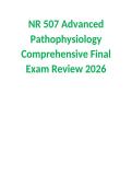 NR 507 Advanced Pathophysiology Comprehensive Final Exam Review 2026&period;