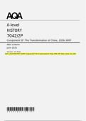 AQA A-level HISTORY 7042&sol;2P Component 2P The Transformation of China&comma; 1936&ndash;1997 Mark scheme June 2025