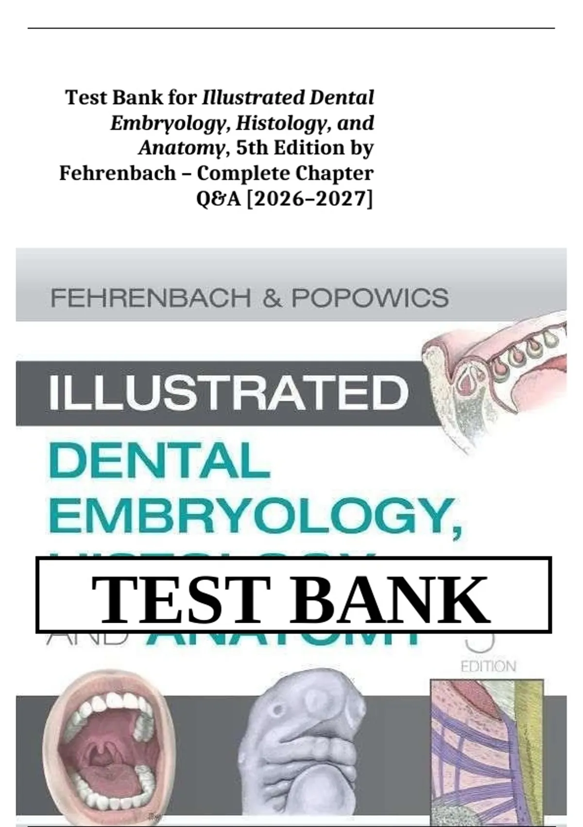 Test Bank for Illustrated Dental Embryology, Histology, and Anatomy ...