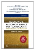 Bushong Radiologic Science for Technologists 13th Edition Test Bank &ndash; All Chapters Q&A