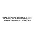 Test Bank for Fundamental accounting principles 24th edition by John J wild and Shaw Chapters 1-26 Covered 2