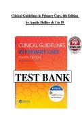 Full Test Bank for Clinical Guidelines in Primary Care 4th Edition by Amelie Hollier Complete Coverage &lpar;Chapters 1-19&rpar; Verified Questions & Correct Answers Advanced Practice Nursing &sol; Family Nurse Practitioner &sol; Primary Care Updated 2026 Version