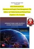 SOLUTION MANUAL Operations and Supply Chain Management&comma; 17th Edition by F&period; Robert Jacobs and Richard Chase Chapters 1 - 22 &vert; Complete