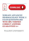 NURS 6521 Advanced Pharmacology Week 11 Exam 2026 &vert; Actual Exam Questions with 100&percnt; Verified Correct Answers &vert; Walden University &vert; Guaranteed A&plus;