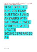TEST BANK FOR NUR 200 EXAM QUESTIONS AND ANSWERS WITH RATIONALES WELL VERIFIED LATEST UPDATE 2026&sol;2027GRADED A&plus;&emsp;