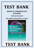 MEDICAL TERMINOLOGY SYSTEMS&colon; A Body Systems Approach 8TH EDITION BY BARBARA A&period; GYLYS TEST BANK 