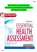 Test Bank with Verified Answers &ndash; Essential Health Assessment &lpar;2nd Edition&rpar; By Thompson &vert; All Chapters Covered &vert; Rated A&plus; &vert; Newest Edition