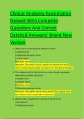 Clinical Anatomy Examination  Newest With Complete  Questions And Correct  Detailed Answers&vert; Brand New  Version 