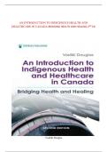 An Introduction to Indigenous Health and Healthcare in Canada&colon; Bridging Health and Healing 2nd Edition by Douglas &vert; Comprehensive Study Guide &vert; Current & Exam-Ready Content