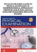 Seidel's Guide to Physical Examination&colon; An Interprofessional Approach &lpar;10th Edition&rpar; by Jane W&period; Ball & Joyce E&period; Dains &ndash; Test Bank