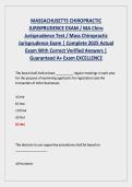 MASSACHUSETTS CHIROPRACTIC  JURISPRUDENCE EXAM &sol; MA Chiro  Jurisprudence Test &sol; Mass Chiropractic  Jurisprudence Exam &vert; Complete 2025 Actual  Exam With Correct Verified Answers &vert;  Guaranteed A&plus; Exam EXCELLENCE 