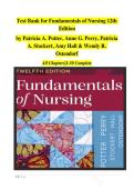 Test Bank for Fundamentals of Nursing 12th Edition by Patricia A&period; Potter&comma; Anne G&period; Perry&comma; Patricia A&period; Stockert&comma; Amy Hall & Wendy R&period; Ostendorf &vert; Chapters 1&ndash;50 Complete &vert; Exam-Ready & Fully Updated