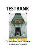 Test Bank for Criminal Justice in Canada 6th Edition by Colin Goff &ndash; Complete Practice Questions & Answers