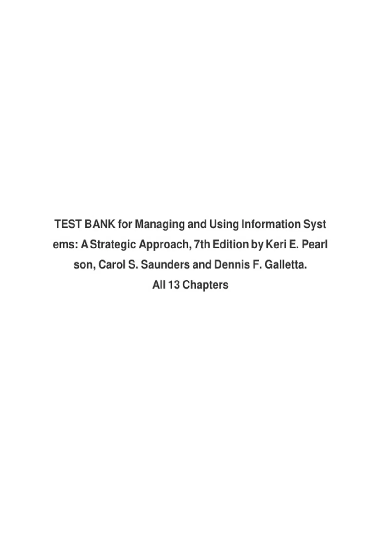 Managing and Using Information Systems: A Strategic Approach 7th ...