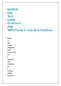 Medical Gas Test Exam Questions And 100- Correct&comma; Complete Solutions