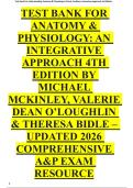 TEST BANK FOR  ANATOMY &  PHYSIOLOGY&colon; AN  INTEGRATIVE  APPROACH 4TH  EDITION BY  MICHAEL  MCKINLEY&comma; VALERIE  DEAN O&rsquo;LOUGHLIN  & THERESA BIDLE &ndash;  UPDATED 2026  COMPREHENSIVE  A&P EXAM  RESOURCE