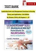 TEST BANK - Huston&comma; Leadership Roles and Management Functions in Nursing&comma; 11th Edition Verified Chapters 1 - 25&comma; Complete Newest Version