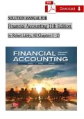 Solution Manual - Financial Accounting 11th Edition by Libby & Hodge&comma; All 13 Chapters Covered&comma; Verified Latest Edition