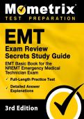 EMT Exam Review Secrets Study Guide&colon; EMT Basic NREMT Exam Prep with Full-Length Practice Test and Detailed Explanations &lpar;3rd Edition&rpar;