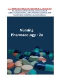 TEST BANK FOR NURSING PHARMACOLOGY&comma; 2ND EDITION BY MICHELLE ERNSTMEYER AND ELIZABETH CHRISTMANQUESTIONS & 100&percnt; VERIFIED ANSWERS AND RATIONALES &vert; GRADED A&plus;LATEST UPDATE