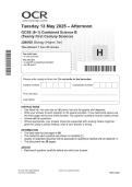 OCR GCSE &lpar;9&ndash;1&rpar; Combined Science B &lpar;Twenty First Century Science&rpar; J260&sol;05 Biology &lpar;Higher  Tier&rpar; MAY 2025 Combined Question Paper and Mark Scheme