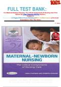 FULL TEST BANK&colon; For Maternal-Newborn Nursing&colon; The Critical Components Of Nursing Care First  Edition By Linda Chapman RN Phd &lpar;Author&rpar;&comma; Graded A&plus;