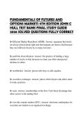 FUNDAMENTALS OF FUTURES AND OPTIONS MARKETS 9TH EDITION JOHN C HULL TEST BANK FINAL STUDY GUIDE 2026 SOLVED QUESTIONS FULLY CORRECT