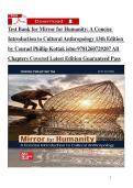 Test Bank for Mirror for Humanity&colon; A Concise Introduction to Cultural Anthropology 13th Edition by Conrad Phillip Kottak isbn-9781260729207 All Chapters Covered Latest Edition Guaranteed Pass