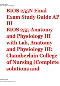 BIOS 255N Final Exam Study Guide &vert; AP III BIOS 255-Anatomy and Physiology III&vert;  with Lab&comma; Anatomy and Physiology III &vert; Chamberlain College of Nursing &lpar;Complete solutions and resources for the course exam&rpar;
