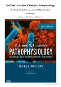 Test Bank - McCance & Huether&rsquo;s Pathophysiology&colon; The Biologic Basis for Disease in Adults and Children&comma; 9th Edition&period; By Julia Rogers&period; &lpar;All Chapters 1-49&comma; Verified Answers with Rationales&rpar;