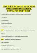 FEMA IS &sol; ICS 100&comma; 200&comma; 700&comma; 800 &lpar;INCIDENT   COMMAND SYSTEM&rpar; COMPLETE   COMPILATION STUDY GUIDE 