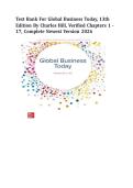 TEST BANK For Global Business Today&comma; 13th Edition By Charles Hill&comma; Verified Chapters 1 - 17&comma; Complete Newest Version