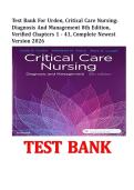TEST BANK For Priorities in Critical Care Nursing&comma; 9th Edition by Linda D&period; Urden&comma; Kathleen M&period; Stacy&comma; Verified Chapters 1 - 27&comma; Complete Newest Version