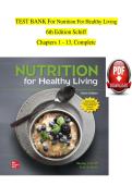 Nutrition for Healthy Living &lpar;6th Edition&rpar; by Schiff &lpar;Chapters 1&ndash;13&rpar; &ndash; Test Bank &vert; Complete Exam Questions & Answers