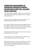 OPERATIONS MANAGEMENT AN INTEGRATED APPROACH SEVENTH EDITION FINAL PAPER EXAM QUESTIONS AND CORRECT ANSWERS