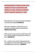 MAMMOGRAPHY BOARD EXAM WITH CORRECT ACTUAL QUESTIONS AND CORRECTLY WELL DEFINED ANSWERS LATEST ALREADY GRADED A&plus; 2026