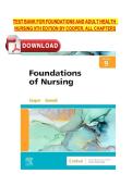 Test Bank Foundations and Adult Health Nursing&comma; 9th Edition by Kim Cooper&vert; Complete Guide Chapter 1-58 &vert; Test Bank 100&percnt; Veri&filig;ed Answers &vert;&vert; WITH WELL EXPLAINED RATIONALES&excl;&excl;