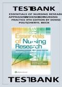 Essentials of Nursing Research&colon; Appraising Evidence for Nursing Practice &ndash; Test Bank&comma; 9th Edition by Polit & Beck&comma; Comprehensive Exam Prep Resource
