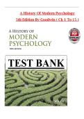 A History of Modern Psychology 5th Edition By Goodwin - Test Bank All 1-15 Chapters Covered &comma;Latest Edition