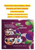 Test Bank&colon; Critical Thinking&comma; Clinical Reasoning&comma; and Clinical Judgment&colon; A Practical Approach 7th Edition by Rosalinda Alfaro-LeFevre &ndash; Instant Download