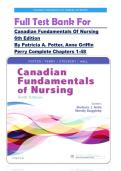 Full Test Bank For Canadian Fundamentals Of Nursing  6th Edition By Patricia A&period; Potter&comma; Anne Griffin Perry Complete Chapters 1-48&period;