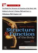 Test Bank For Structure & Function of the Body 16th Edition by Kevin T&period; Patton&comma; PhD and Gary A&period; Thibodeau&comma; PhD Chapter 1-22
